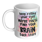 Keep_Rolling_Your_Eyes_Maybe_Youll_Find_LH_Main_Mockup.png_15615964