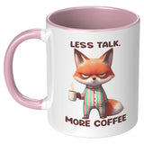 LESS TALK MORE COFFEE Fox 11oz COFFEE MUG, Plain White or Color Accent