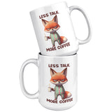 LESS TALK MORE COFFEE Fox in PJs 15oz COFFEE MUG