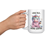LESS TALK MORE COFFEE Unicorn in PJs 15oz COFFEE MUG