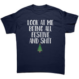 Look at me being all festive and shit Unisex T-Shirt