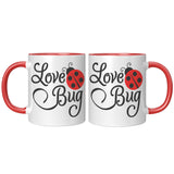 Love Bug Ladybug 11oz Coffee Mug, Plain White or Color Accent