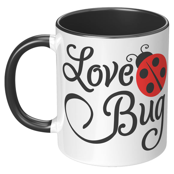 Love Bug Ladybug 11oz Coffee Mug, Plain White or Color Accent
