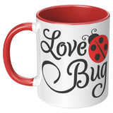 Love Bug Ladybug 11oz Coffee Mug, Plain White or Color Accent
