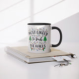 Most likely to Deck the Halls Christmas 11oz Coffee Mug