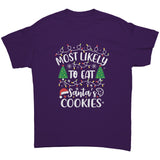 Most likely to Eat Santa's Cookies Christmas Unisex T-Shirt Matching Family Shirts