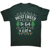 Most likely to Get Lit Christmas Unisex T-Shirt Family T-Shirts