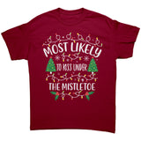 Most likely to Kiss Under the Mistletoe Christmas Unisex T-Shirt Family Shirts