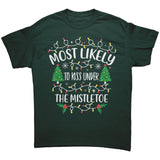Most likely to Kiss Under the Mistletoe Christmas Unisex T-Shirt Family Shirts