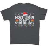 Most likely to Party with the Elves Christmas Unisex T-Shirt Family Shirts