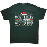 Most likely to Party with the Elves Christmas Unisex T-Shirt Family Shirts