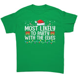 Most likely to Party with the Elves Christmas Unisex T-Shirt Family Shirts