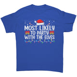 Most likely to Party with the Elves Christmas Unisex T-Shirt Family Shirts