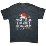 Most likely to Spoil the Grandkids Christmas Unisex T-Shirt
