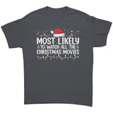 Most likely to Watch all the Christmas Movies Unisex T-Shirt Family Shirts