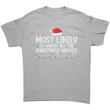 Most likely to Watch all the Christmas Movies Unisex T-Shirt Family Shirts