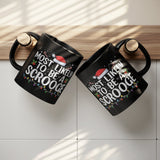 Most likely to be a Scrooge Christmas 11oz Black Coffee Mug