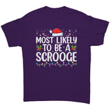 Most likely to be a Scrooge Christmas Unisex T-Shirt Family Shirts