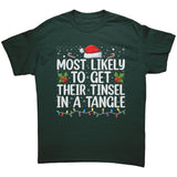 Most likely to get their Tinsel in a Tangle Unisex Christmas T-Shirt Family Shirts