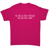My Luck is Like a Bald Guy Who Won a Comb Unisex T-Shirt