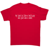 My Luck is Like a Bald Guy Who Won a Comb Unisex T-Shirt