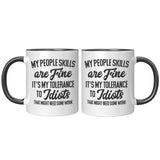My People Skills are Fine 11oz Coffee Mug