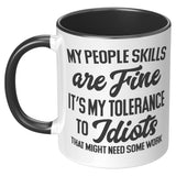 My People Skills are Fine 11oz Coffee Mug