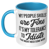 My People Skills are Fine 11oz Coffee Mug
