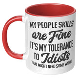 My People Skills are Fine 11oz Coffee Mug