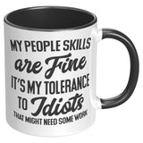 My People Skills are Fine 11oz Coffee Mug