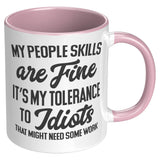 My People Skills are Fine 11oz Coffee Mug