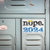 NOPE. 2024 ANTI TRUMP 2024 CAR MAGNET