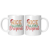 Nice List Dropout Christmas Humor 11oz Coffee Mug