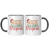 Nice List Dropout Christmas Humor 11oz Coffee Mug