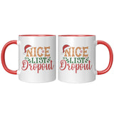 Nice List Dropout Christmas Humor 11oz Coffee Mug