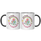 No Rain, No Flowers Encouragement 11oz Coffee Mug