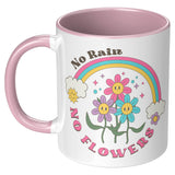 No Rain, No Flowers Encouragement 11oz Coffee Mug