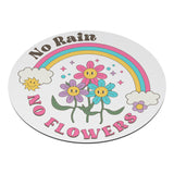 No Rain, No Flowers Encouragement Car Magnet