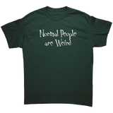 Normal_People_are_Weird_Unisex_T-Shirt_Forest_Green_Mockup.png_15786722