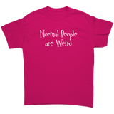 Normal_People_are_Weird_Unisex_T-Shirt_Heliconia_Front_Mockup.png_15786730