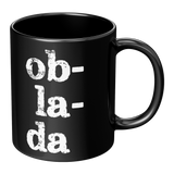 Ob_La_Di_Ob_La_Da_11_oz_Black_Coffee_Mug_RH_Main_Mockup.png_15559211