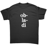 Ob_La_Di_Ob_La_Da_Double_Sided_Unisex_T-_Black_Front_Mockup.png