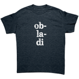 Ob_La_Di_Ob_La_Da_Double_Sided_Unisex_T-_Heather_Navy_Front_Mockup.png