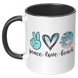 Peace Love Beach 11oz Coffee Mug, Plain White or Color Accent