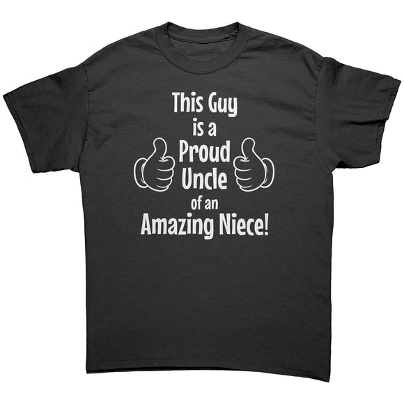 Proud Uncle of an Amazing Niece T-Shirt