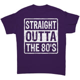 STRAIGHT OUTTA THE 80'S Unisex T-Shirt, Gildan Brand