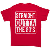 STRAIGHT OUTTA THE 80'S Unisex T-Shirt, Gildan Brand