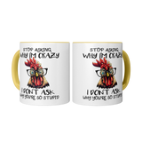 Stop_Asking_Why_Im_Crazy_I_Dont_Ask_W_2_Mugs_Center_Mockup.png_15455477