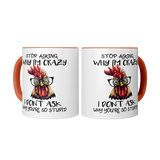 Stop_Asking_Why_Im_Crazy_I_Dont_Ask_W_2_Mugs_Center_Mockup.png_15455467