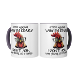 Stop_Asking_Why_Im_Crazy_I_Dont_Ask_W_2_Mugs_Center_Mockup.png_15455487